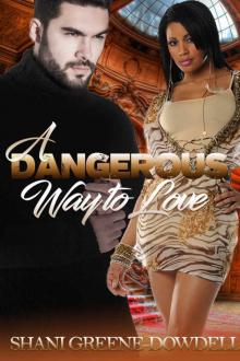 A Dangerous Way to Love (Dangerous Bonds Book 3)