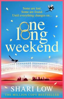 One Long Weekend