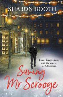 Saving Mr Scrooge (Moorland Heroes Book 2) Saving Mr Scrooge (Moorland Heroes Book 2)