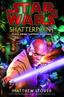Star Wars - Shatterpoint Star Wars - Shatterpoint
