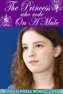 The Princess Who Rode on a Mule The Princess Who Rode on a Mule