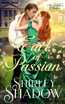 Earl Of Passion: A Steamy Historical Romance (The Wicked Rakes Book 1) Earl Of Passion: A Steamy Historical Romance (The Wicked Rakes Book 1)