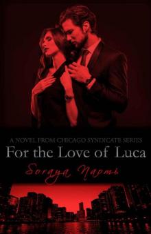 For the Love of Luca For the Love of Luca