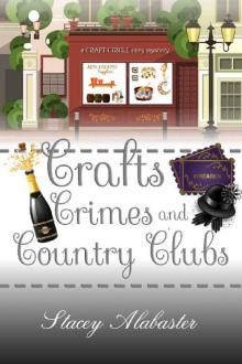 Crafts, Crimes, and Country Clubs