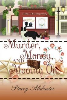 Murder, Money, and Moving On