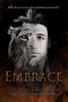 Embrace (The Gryphon Series Book 2)