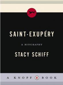 Saint-exupery: A Biography Saint-exupery: A Biography