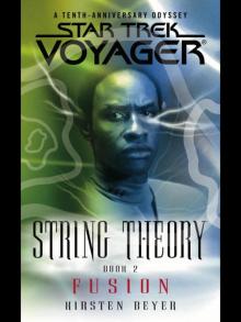 VOY - String Theory 2 - Fusion (c)