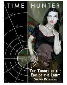 The Tunnel at the End of the Light