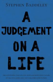 A Judgement on a Life A Judgement on a Life