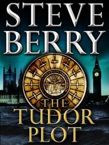 The Tudor Plot (cotton malone) The Tudor Plot (cotton malone)