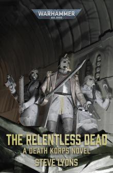The Relentless Dead The Relentless Dead