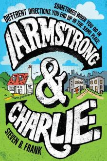 Armstrong and Charlie Armstrong and Charlie