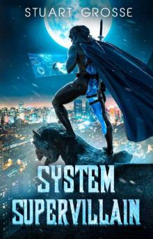 System Supervillain: Book 6: Overwhelm