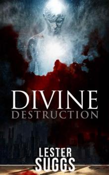 Divine Destruction (The Return of Divinity Book 1)