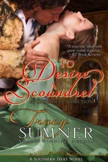 To Desire a Scoundrel: A Christmas Seduction (Novella) (Southern Heat)