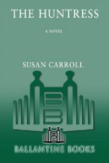The Huntress: A Novel (Dark Queen)