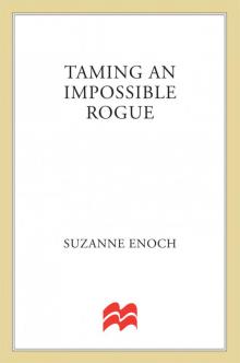 Taming an Impossible Rogue