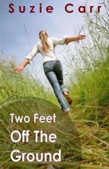 Two Feet Off The Ground