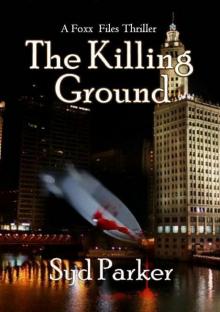 The Killing Ground (foxx files)