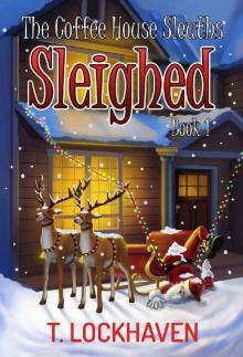 Sleighed Sleighed