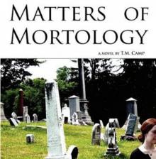 Matters of Mortology