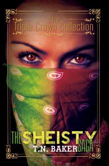The Sheisty Saga The Sheisty Saga
