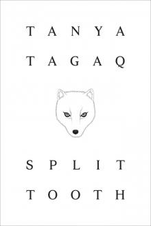 Split Tooth Split Tooth