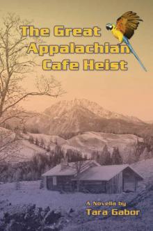 The Great Appalachian Cafe Heist