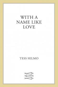With a Name like Love