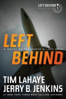 Left Behind: A Novel of the Earth's Last Days