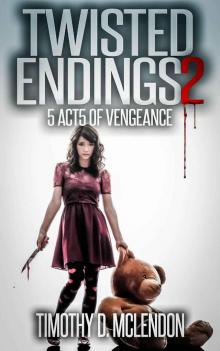 Twisted Endings 2: 5 Acts of Vengeance