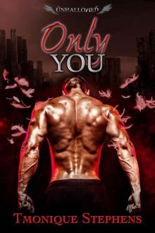 Only You (UnHallowed Series Book 3)