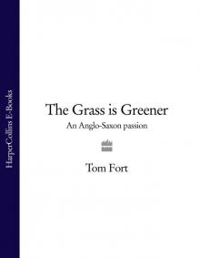 The Grass is Greener