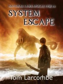 System Escape (Natural Laws Apocalypse Book 4)