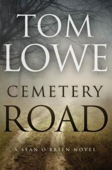 Cemetery Road (Sean O'Brien Book 7) Cemetery Road (Sean O'Brien Book 7)