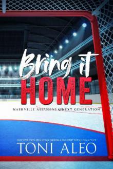 BRING IT HOME (Nashville Assassins: Next Generation Book 3)