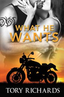 What He Wants (Book 3 after Phantom Riders MC-Hawk and No Mercy)
