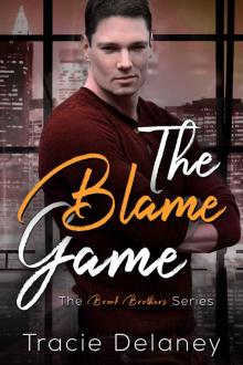 The Blame Game_A Brook Brothers Novel
