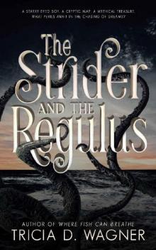 The Strider and the Regulus (The Star of Atlantis Book 1)