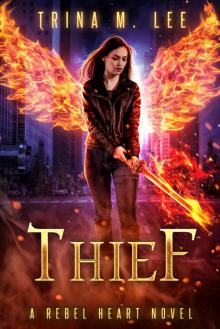 Thief (Rebel Heart Book 5)