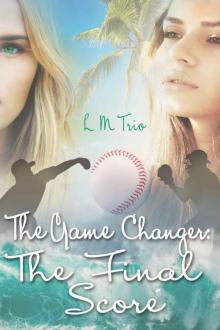 The Game Changer: The Final Score The Game Changer: The Final Score