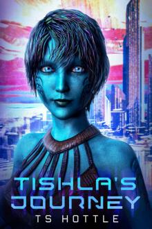 Tishla's Journey (Beyond Amargosa Book 2)