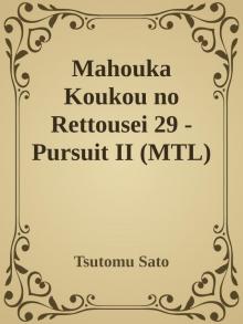 Mahouka Koukou no Rettousei 29 - Pursuit II (MTL)