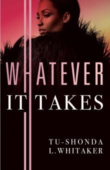 Whatever It Takes