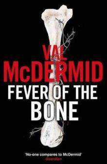 Fever of the Bone Fever of the Bone