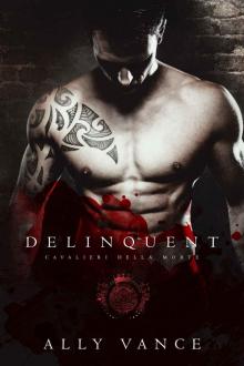 Delinquent: Cavalieri Della Morte
