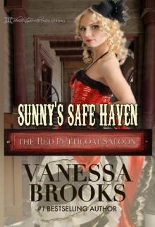 Sunny's Safe Haven (The Red Petticoat Saloon) Sunny's Safe Haven (The Red Petticoat Saloon)