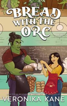 Bread with the Orc: Harmony Glen