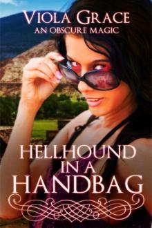 Hellhound in a Handbag Hellhound in a Handbag